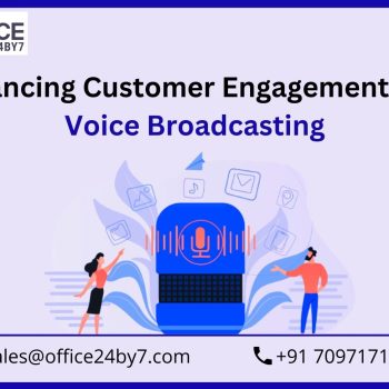 Enhancing Customer Engagement with Voice Broadcasting