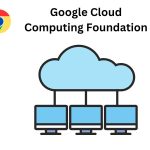 Google Cloud Computing Foundation