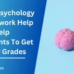 How Psychology Homework Help Can Help Students To Get  Better Grades