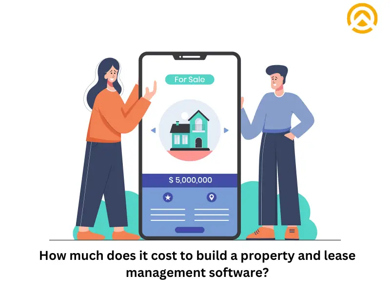 How much does it cost to build a property and lease management software