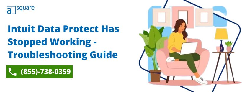 Intuit Data Protect Has Stopped Working - Troubleshooting Guide