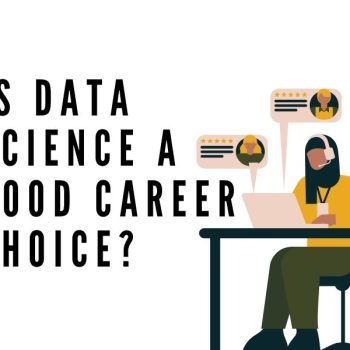 Is_Data_Science_a_Good_Career_Choice[1]