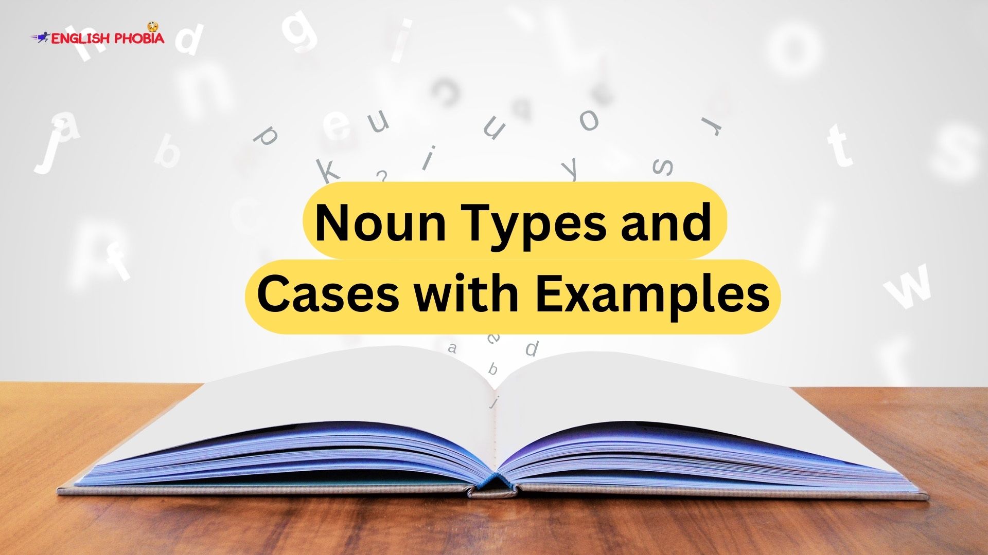 Noun Types and Cases with Examples