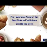 Pre-Workout_Snack_The_Best_Nuts_to_Eat_Before_You_Hit_the_Gym (1)