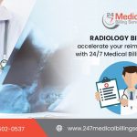 Radiology Billing accelerate your reimbursement with 247 Medical Billing Services