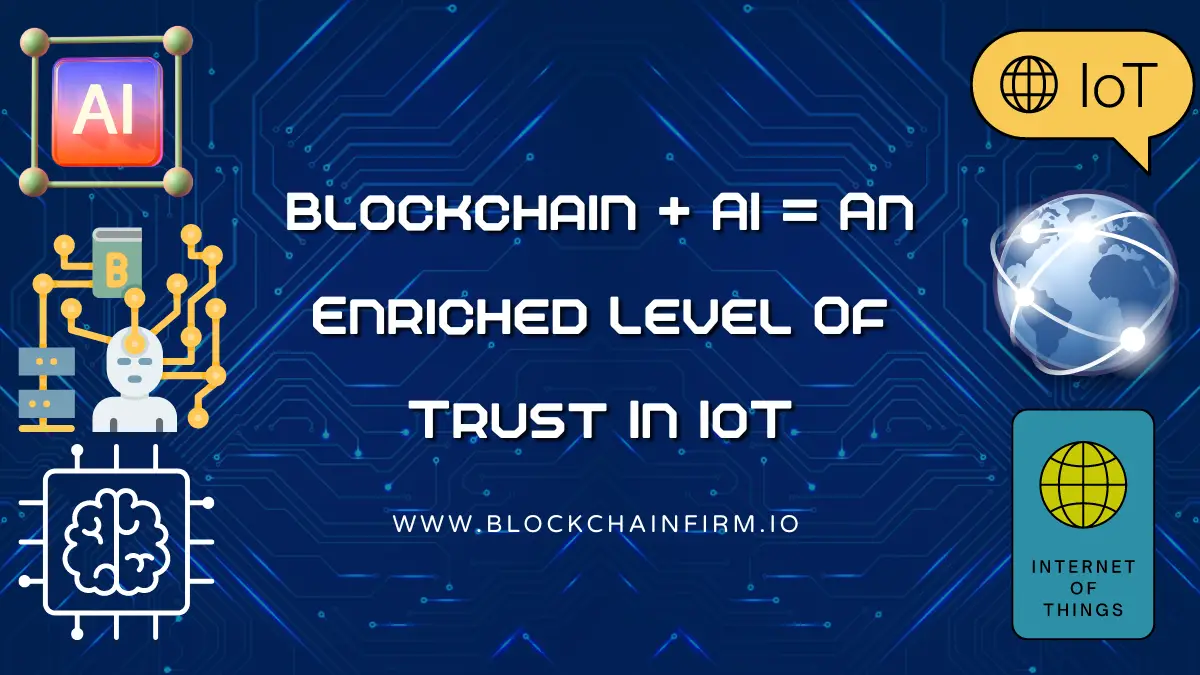 Role of Blockchain and AI in IoT security - Blockchain Firm