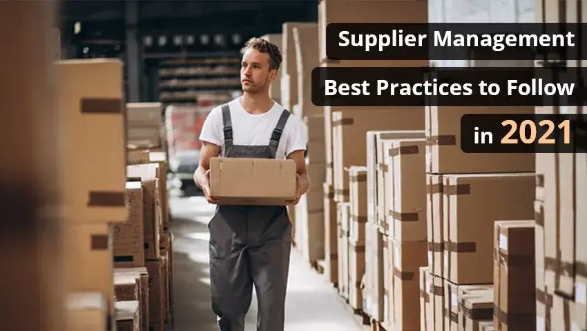 Supplier_Management_Best_Practices_to_Follow_in_2021
