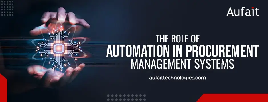 The role of automation in procurement management systems