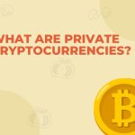 What_are_Private_Cryptocurrencies[1]