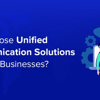 Why Choose Unified Communication Solutions For Small Business