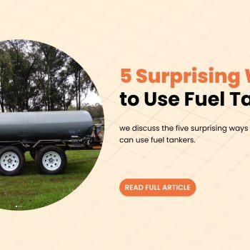 5 Surprising Ways to Use Fuel Tankers