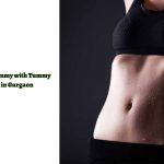 Achieve a Toned Tummy with Tummy Tuck Surgery in Gurgaon