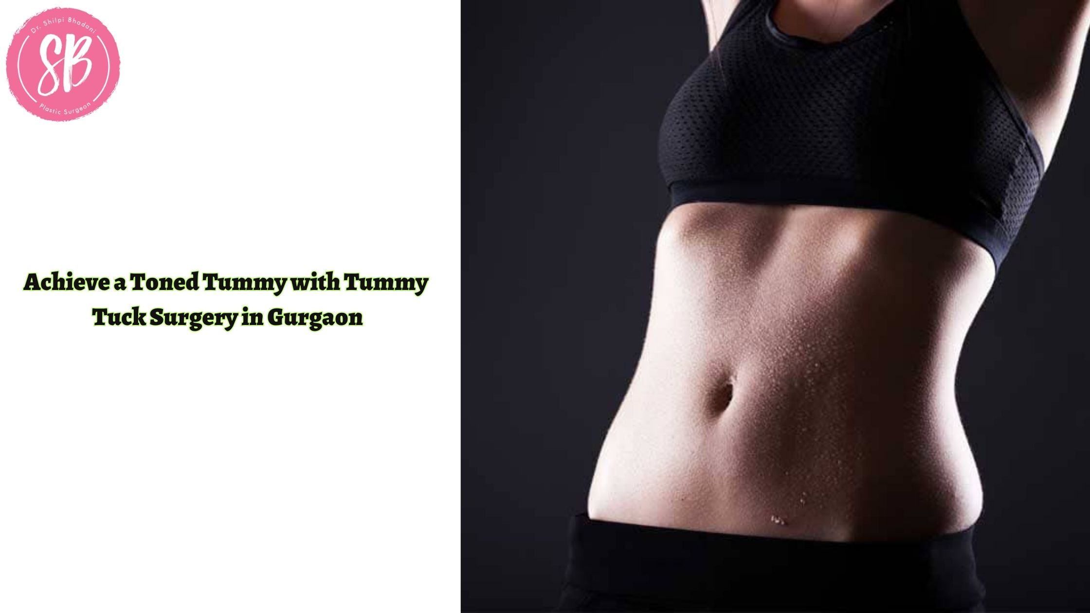 Achieve a Toned Tummy with Tummy Tuck Surgery in Gurgaon