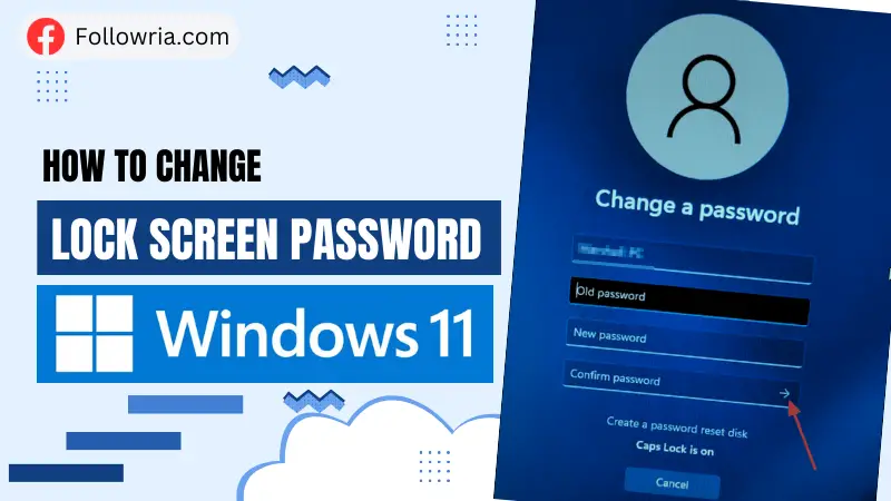 Change Lock Screen Password in Windows 11