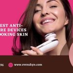 Choose the best anti-aging skincare devices for young-looking skin
