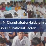 Education for All    N. Chandrababu Naidu's Initiatives in Andhra Pradesh's Educational Sector (1)