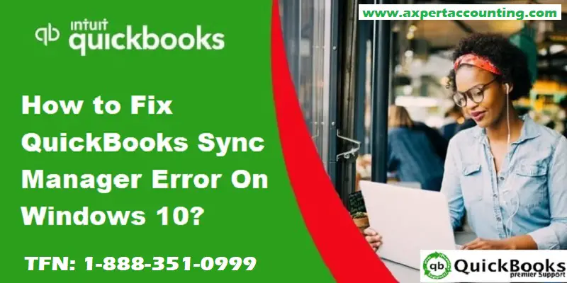 Fix Intuit QuickBooks Sync Manager Not Working Error