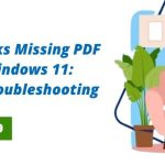 Fixing QuickBooks Missing PDF Component in Windows 11 Solutions and Troubleshooting Tips