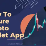 How To Secure Crypto Wallet App