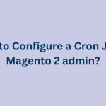 How-to-Configure-a-Cron-Job-in-Magento-2-admin-2