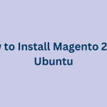 How-to-Install-Magento-2.4-in-Ubuntu-1