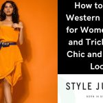 How to Style Western Dresses for Women Tips and Tricks for a Chic and Trendy Look