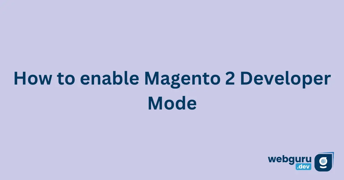How-to-enable-Magento-2-Developer-Mode