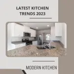 Latest Kitchen Trends 2023