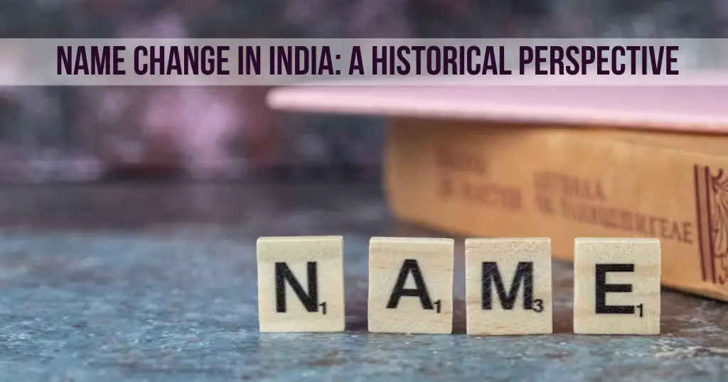 Name Change in India: A Historical Perspective