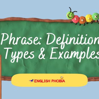 Phrase Definition, Types & Examples