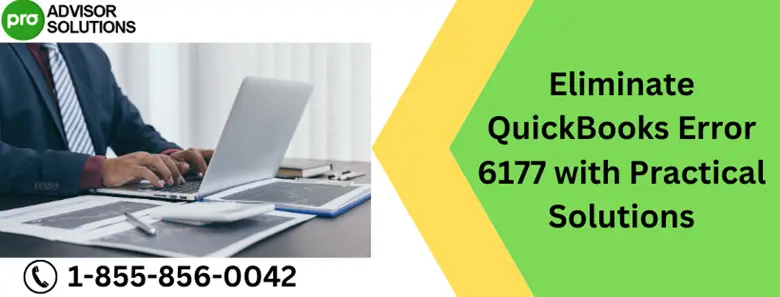 Solutions To Resolve QuickBooks Error 6177 0