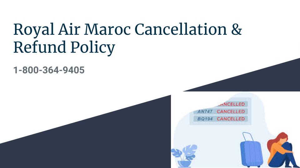 Royal Air Maroc Cancellation & Refund Policy