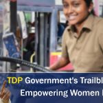 TDP Government's Trailblazing Efforts    Empowering Women In APSRTC