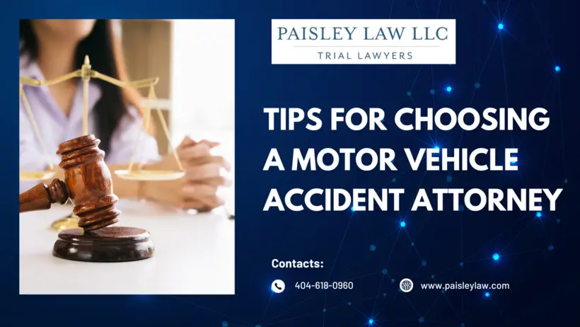 Tips For Choosing A Motor Vehicle Accident Attorney