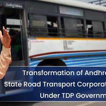 Transformation of Andhra Pradesh State Road Transport Corporation (APSRTC) Under TDP Government