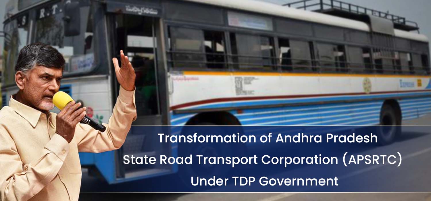 Transformation of Andhra Pradesh State Road Transport Corporation (APSRTC) Under TDP Government