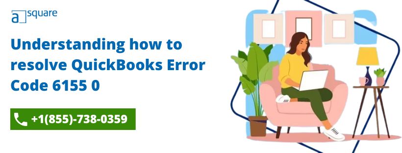 Understanding how to resolve QuickBooks Error Code 6155 0