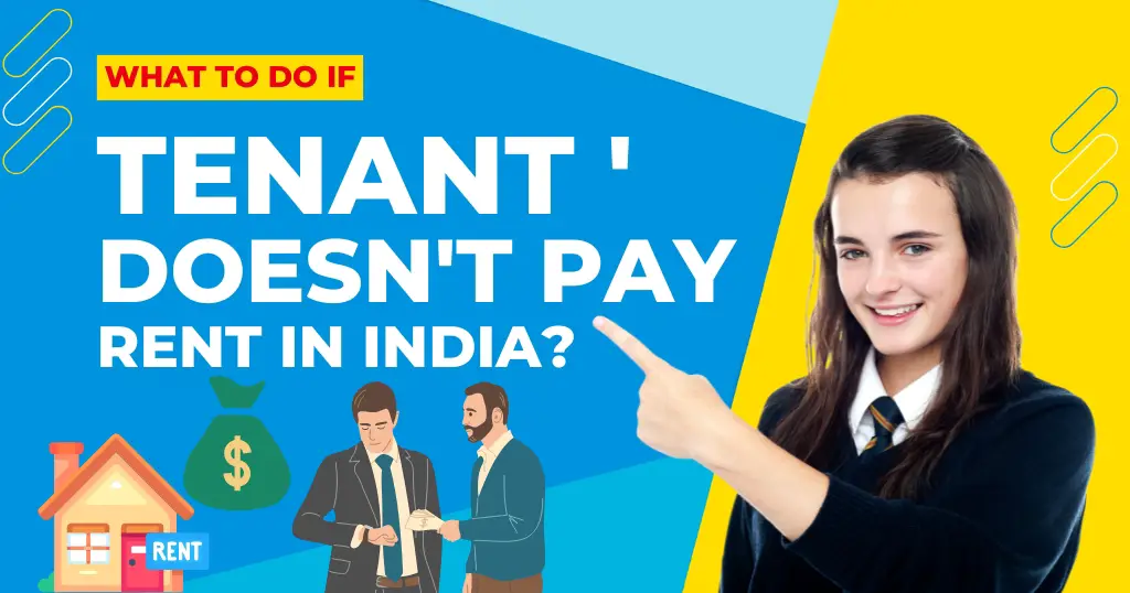 What To Do If Tenant Doesn't Pay Rent In India