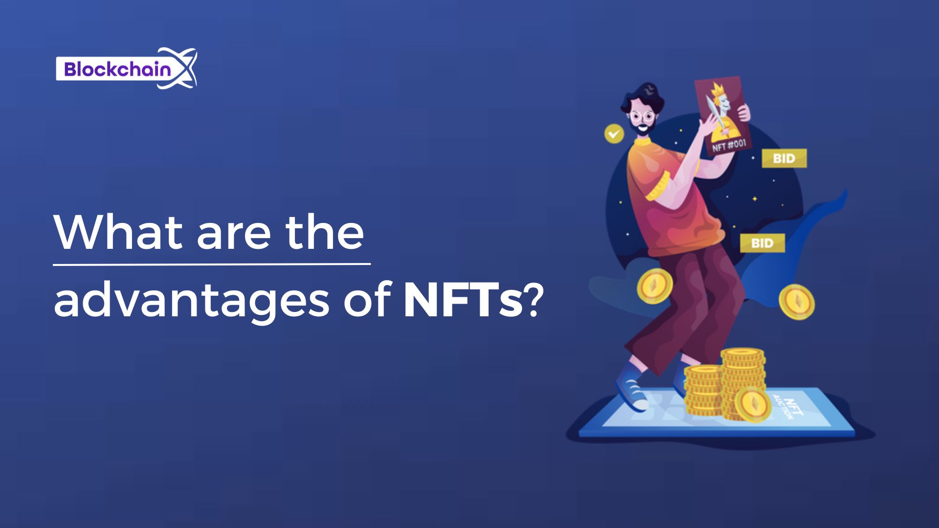 What are the advantages of NFTs