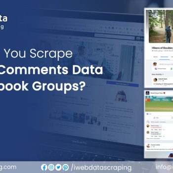 Why-Should-You-Scrape-Posts-and-Comments-Data-from-Facebook-Groups