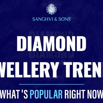 diamond-jewellery-trends-whats-popular-right-now