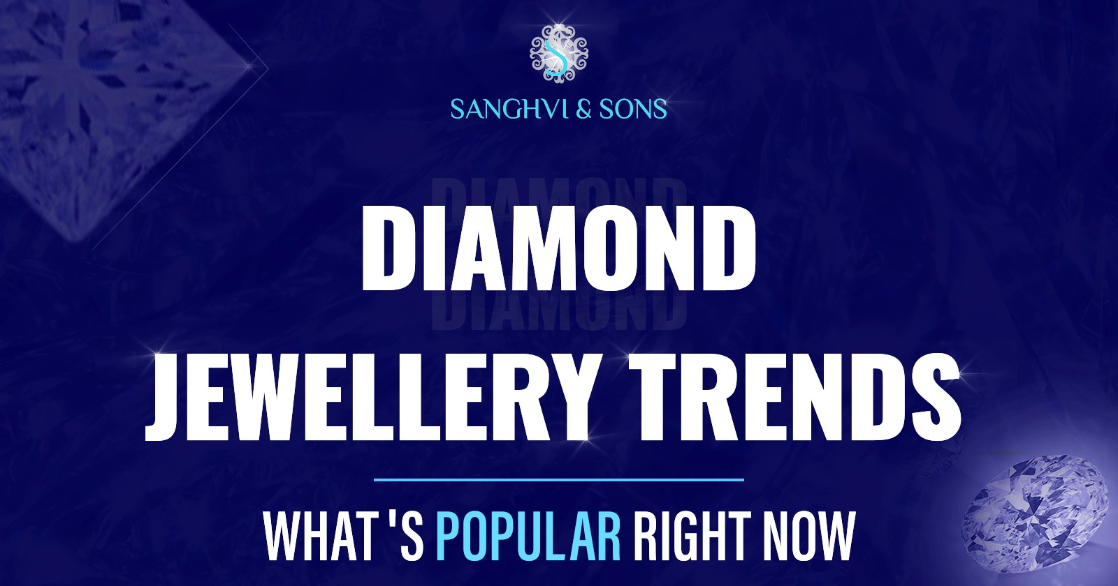 diamond-jewellery-trends-whats-popular-right-now