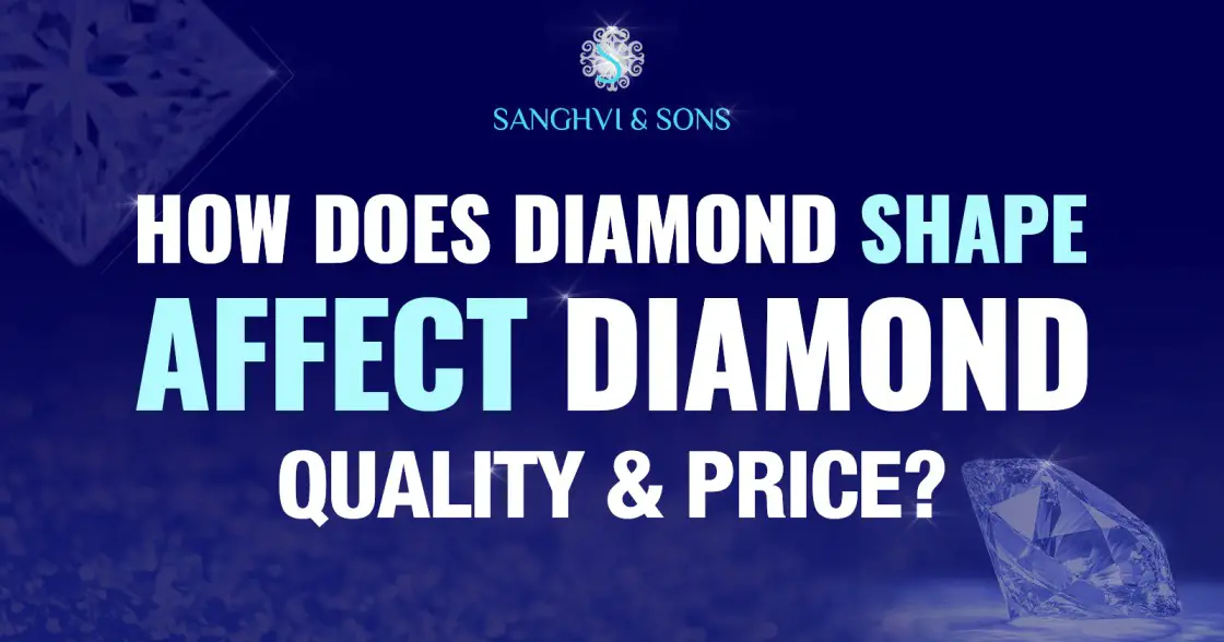how-diamond-shape-affects-diamond-quality-and-price