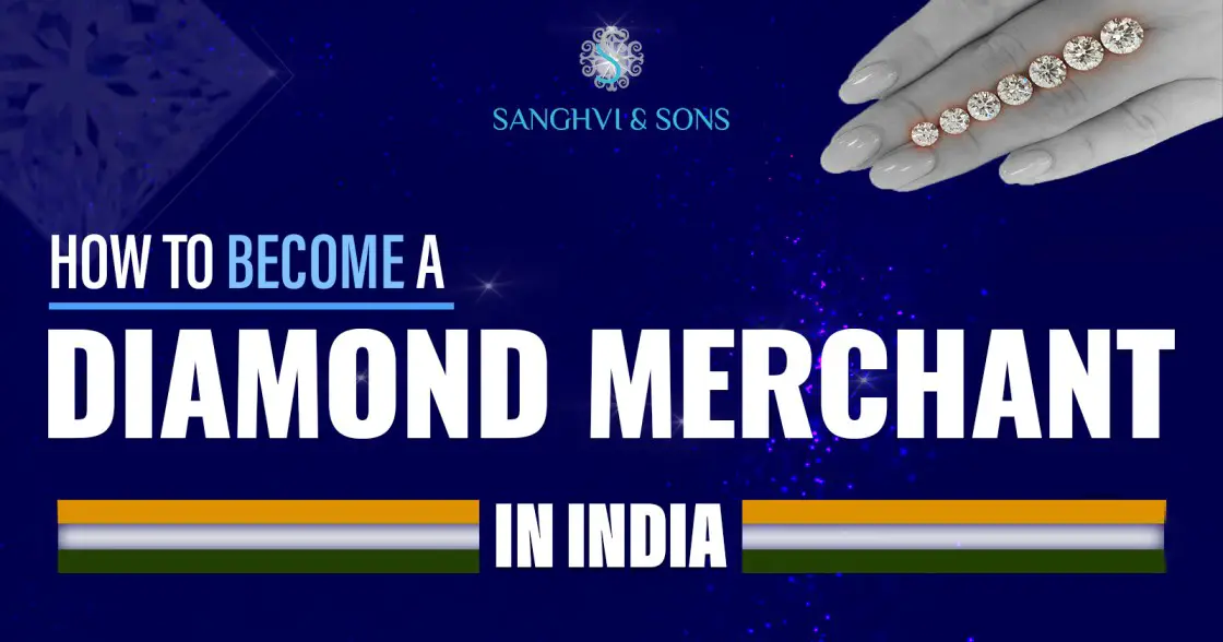 how-to-become-a-diamond-merchant-in-india