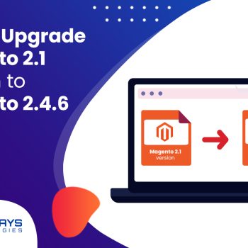 how-to-upgrade-magento-2.1-version-to-magento-2.4.6-version