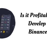 is it profitable to develop a binance