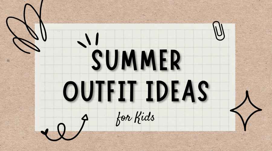 summer outfit ideas for kids_11zon