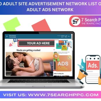 10 Adult Site Advertisement Network List OR Adult ads Network