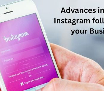 Advances in buying Instagram followers for your Business