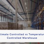 Climate Controlled VS Temperature Controlled Warehouse